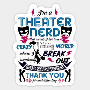 Theater Nerd Funny Sticker